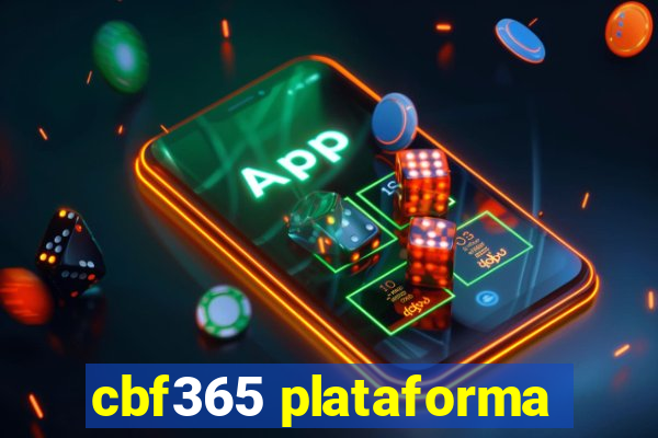 cbf365 plataforma